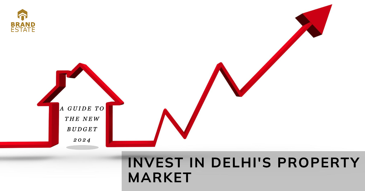 A red line graph forming a house shape with an upward arrow, representing the new budget's impact on Delhi's property market, accompanied by the text "A Guide to the New Budget 2024" and the Brandestate logo.